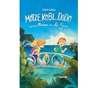 Motze, Kobi und Dodo und die Madonna vom Rio Sasso