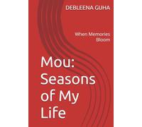 Mou: Seasons of My Life: When Memories Bloom