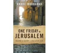 Moubarak Andre One Friday in Jerusalem (Copertina rigida)