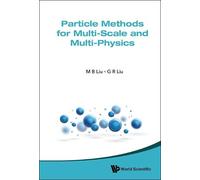 Moubin Liu Gui-r Particle Methods For Multi-scale And Multi- (Copertina rigida)