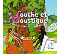 Mouche et Moustique : à qui la faute ?