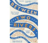 Moudhy Al-Rashid Between Two Rivers (Tascabile) (PRESALE 12/02/2026)