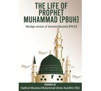 The Life of Prophet Muhammad [PBUH] (Tascabile)