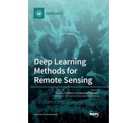 Moulay A Akhloufi Mozhdeh S Deep Learning Methods for Remote (Copertina rigida)