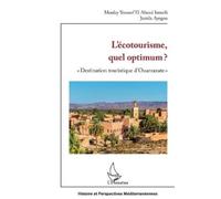 Moulay Youssef El Alaoui Ismaili Jamila Ay L'écotourisme, quel optim (Tascabile)