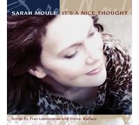 Moule, Sarah - It's A Nice Thought