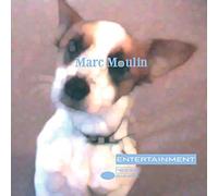 Moulin,Marc - Entertainment