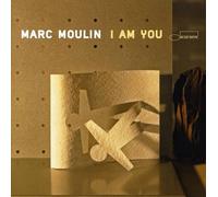 Moulin,Marc - I Am You