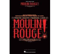 Moulin Rouge the Musical: Vocal Selections (Tascabile)