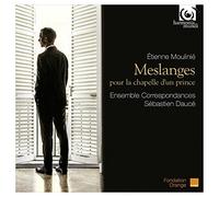 Moulinié Étienne - Meslanges Pour La Chapelle D'un Prince