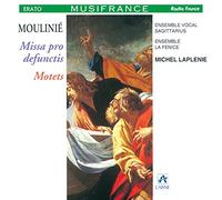 MOULINIE: MISSA PRO DEFUNCTIS