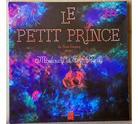 Mouloudji - Deesse DDLX 66 Stereo - Mouloudji et Éric Rémy - Le Petit Prince (Saint-Exupery) - Avec : Mouloudji, Éric Rémy, Daniele Lebrun, Jean Carmet, Claude Piéplu, Romain Bouteille, Pascal Mazzotti, Bernard Dimey - Très belle pochette ouvrante - Disque vinyle LP 33t (et non CD).