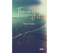 Mouni Sadhu Theurgy (Tascabile)