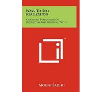 Mouni Sadhu Ways to Self-Realization (Copertina rigida)