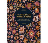 Mounia Chekhab-Abudaya Imperial Threads (Copertina rigida)