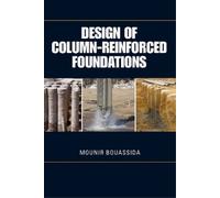 Mounir Bouassida Design of Column-Reinforced Foundations (Copertina rigida)
