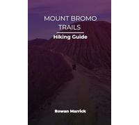 MOUNT BROMO TRAILS HIKING GUIDE