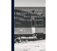 Mount Brown Catalogue of British, Colonial, and Foreign Postage Stam (Tascabile)