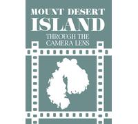 Mount Desert Island Through The Camera Lens (DVD) N/A