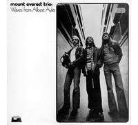 Mount Everest Trio - Waves From Albert Ayler