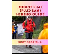 MOUNT FUJI (FUJI-SAN) HIKING GUIDE: 27