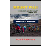 MOUNT FUJI HIKING GUIDE