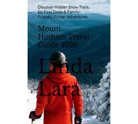 Mount Hotham Travel Guide 2026: Discover Hidden Snow Trails, Ski Pass Deals & Family-Friendly Winter Adventures