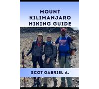 MOUNT KILIMANJARO HIKING GUIDE