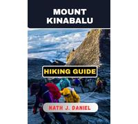 MOUNT KINABALU HIKING GUIDE