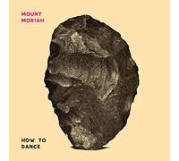 Mount Moriah - How To Dance