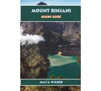 MOUNT RINJANI HIKING GUIDE