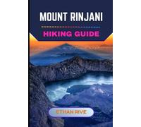 MOUNT RINJANI HIKING GUIDE: 54