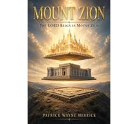 Mount Zion: The LORD Reign in Mount Zion