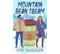 Mountain Bean Dream (The Coffee Loft Series: Mountain Brew Collection)