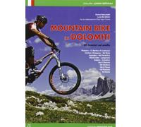 Mountain bike in Dolomiti. 52 itinerari ad anello - De Antoni Luca, Raccan...