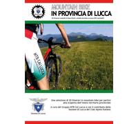 Mountain bike in provincia di Lucca di Club Alpino Italiano Sezione Di Lucca, 2