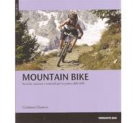 Mountain bike. Tecniche, manovre e materiali per la pratica delle MTB