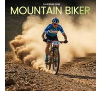 Mountain Biker Calendar 2026: Action Photography of Cycling Adventures & Outdoor Trails