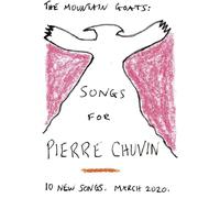 Mountain Goats - Songs For Pierre Chuvin (Reissue)