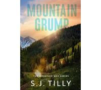Mountain Grump: Mountain Men Series Book Three