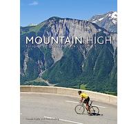 Mountain High: Europe's 50 Greatest Cycle Climbs