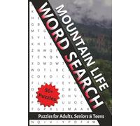 Mountain Life Word Search: Explore the Peaks of Mountain Living - 50+ Word Search Puzzles Inspired by Nature, Adventure, and Rustic Life!