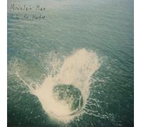 Mountain Man Made the Harbor 10 Year Anniversary Edition (Vinyl LP)