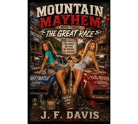 MOUNTAIN MAYHEM: BOOK THREE: THE GREAT RACE