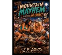 MOUNTAIN MAYHEM: BOOK TWO: THE CONTEST