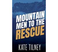 Mountain Men to the Rescue
