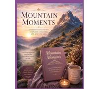 Mountain Moments
