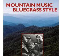 Mountain Music Bluegrass Style