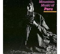 Mountain Music Of Peru - Vol. 1