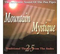 Mountain Mystique - The Pan Pipes